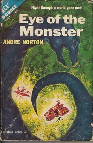 Eye Of The Monster and Sea Siege by Andre Norton