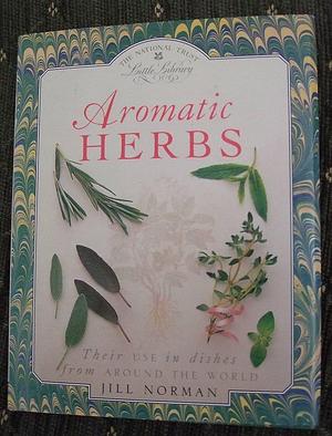 Aromatic Herbs by Jill Norman