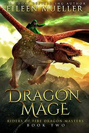 Dragon Mage by Eileen Mueller
