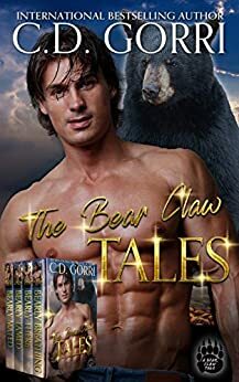 The Bear Claw Tales: Bear Claw Tales 1-4 by C.D. Gorri