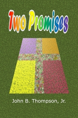 Two Promises by John B. Thompson