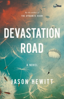 Devastation Road: A Novel by Jason Hewitt
