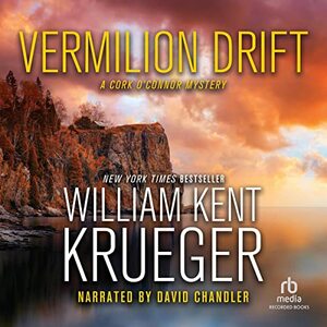 Vermilion Drift by William Kent Krueger