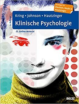 Klinische Psychologie: Mit Online-Material by Sheri L. Johnson, Martin Hautzinger, Ann M. Kring