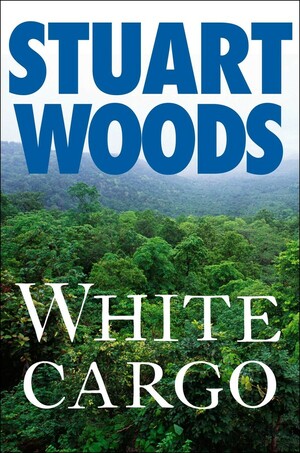 White Cargo by Stuart Woods