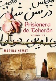 La prisionera de Teherán by Marina Nemat
