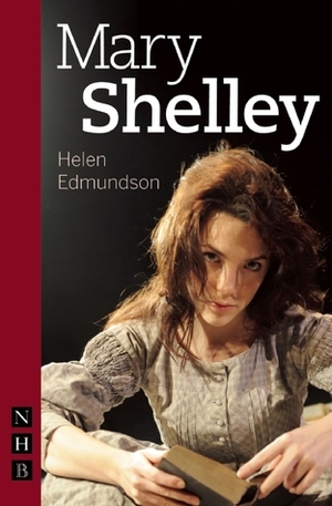 Mary Shelley by Helen Edmundson