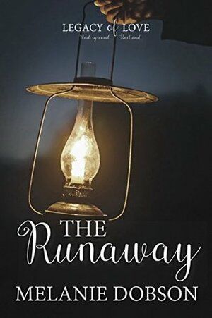 The Runaway by Melanie Dobson