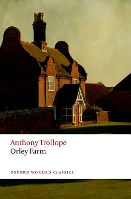 Orley Farm by Anthony Trollope