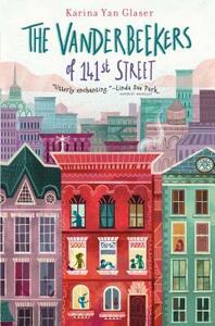 The Vanderbeekers of 141st Street by Karina Yan Glaser