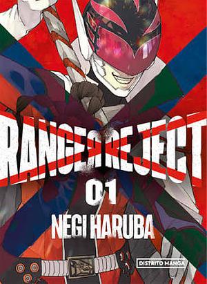 Ranger Reject, vol. 1 by Negi Haruba