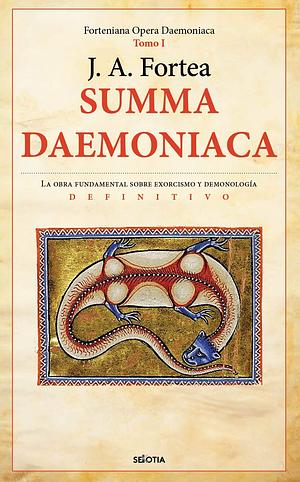 Summa Daemoniaca by José Antonio Fortea, José Antonio Fortea