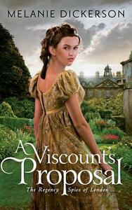 A Viscount's Proposal by Melanie Dickerson