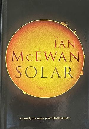 Solar: A Novel by Ian McEwan