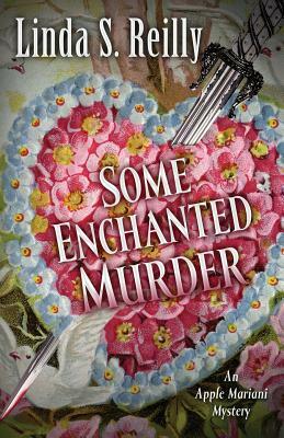 Some Enchanted Murder by Linda S. Reilly