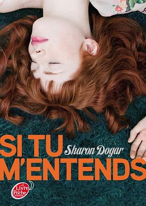 Si tu m'entends by Sharon Dogar