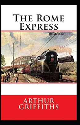 The Rome Express Illustrated by Arthur Griffiths