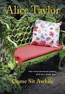 Come Sit Awhile by Alice Taylor