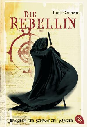 Die Rebellin by Trudi Canavan