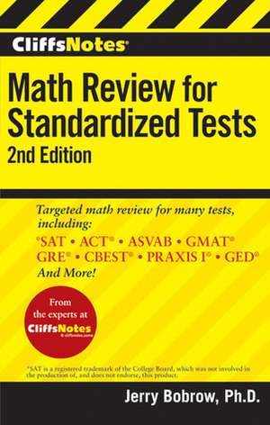 CliffsNotes Math Review for Standardized Tests, 2nd Edition by Jerry Bobrow
