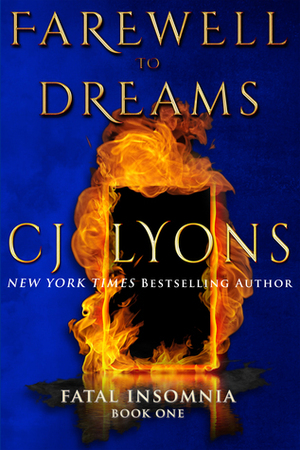 Farewell to Dreams by C.J. Lyons