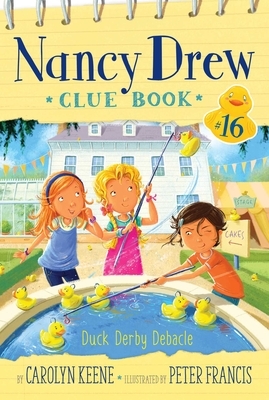 Duck Derby Debacle, Volume 16 by Carolyn Keene