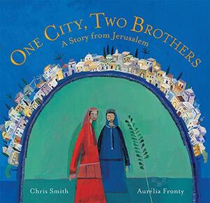 One City, Two Brothers by Chris Smith