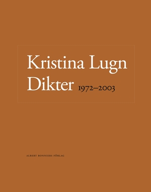 Dikter 1972–2003 by Kristina Lugn