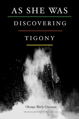 As She Was Discovering Tigony by Olympe Bhêly-Quenum