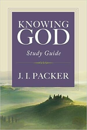 Knowing God Study Guide: A Christian Approach to Counseling Couples by J.I. Packer