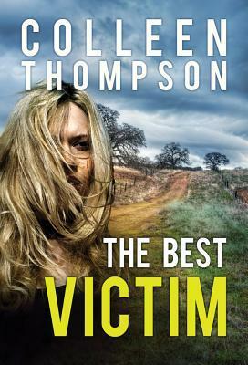 The Best Victim by Colleen Thompson