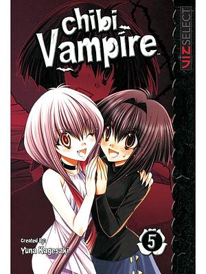 Chibi Vampire, Volume 5 by Yuna Kagesaki