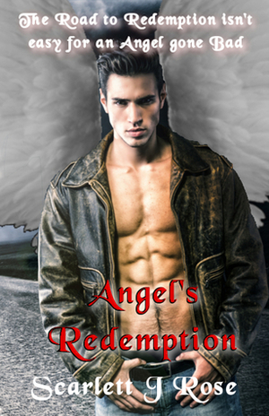 Angel's Redemption by Scarlett J. Rose