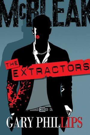 The Extractors by Gary Phillips