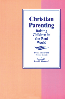 Christian Parenting by Yvonne Stewart, Donna Sinclair