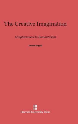 The Creative Imagination by James Engell