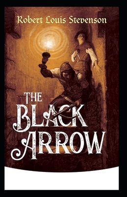 The Black Arrow illustrated by Robert Louis Stevenson