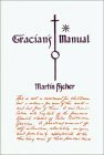 Gracian's Manual: A Truth-Telling Manual & the Art of Worldly Wisdom by Martin Fischer