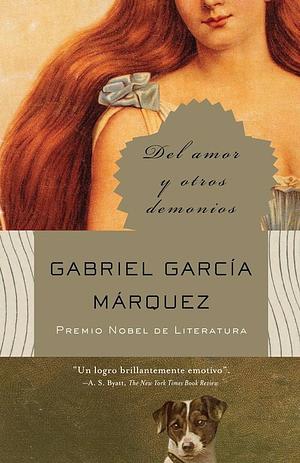 Del amor y otros demonios by Gabriel García Márquez