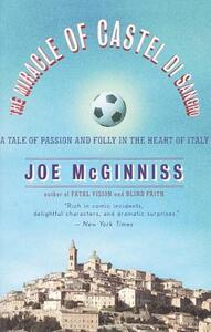 The Miracle of Castel Di Sangro: A Tale of Passion and Folly in the Heart of Italy by Joe McGinniss