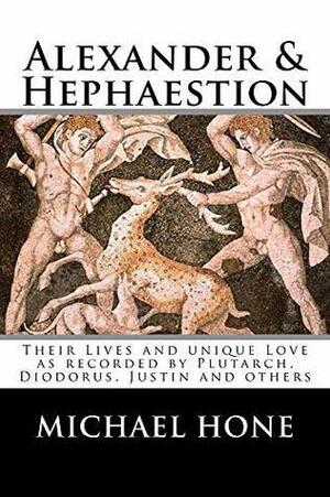 Alexander & Hephaestion by Michael Hone