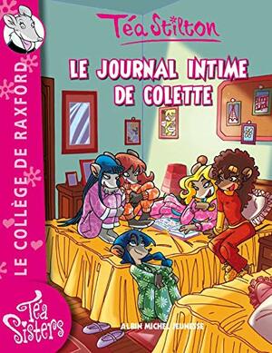 Le Journal Intime de Colette by Thea Stilton, Thea Stilton, Davide Turotti, Béatrice Didiot, Barbara Pellizzari