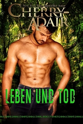 Leben Und Tod by Cherry Adair