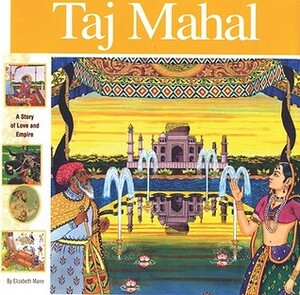 Taj Mahal by Alan Witschonke, Elizabeth Mann
