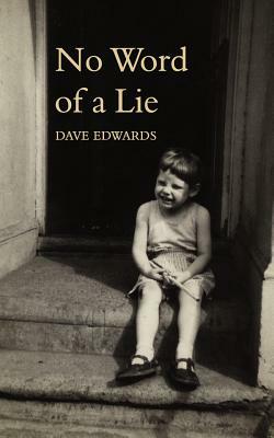 No Word of a Lie by Dave Edwards