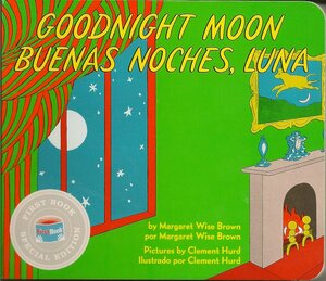 Goodnight Moon; Buenas Noches, Luna by Margaret Wise Brown