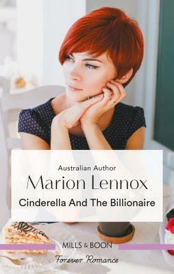 Cinderella and the Billionaire by Marion Lennox