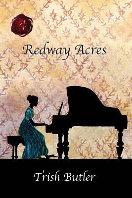 Redway Acres: Book 4 - Harriet by Trish Butler