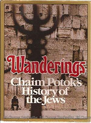 Wanderings by Chaim Potok