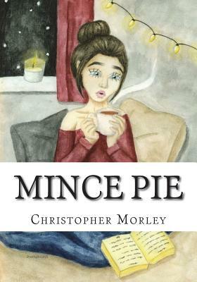 Mince Pie by Christopher Morley